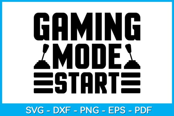Gaming Mode Start Game Gamer SVG File for Graphics and Crafts