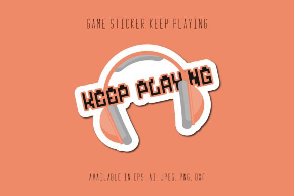 Gaming Sticker Keep Playing Review